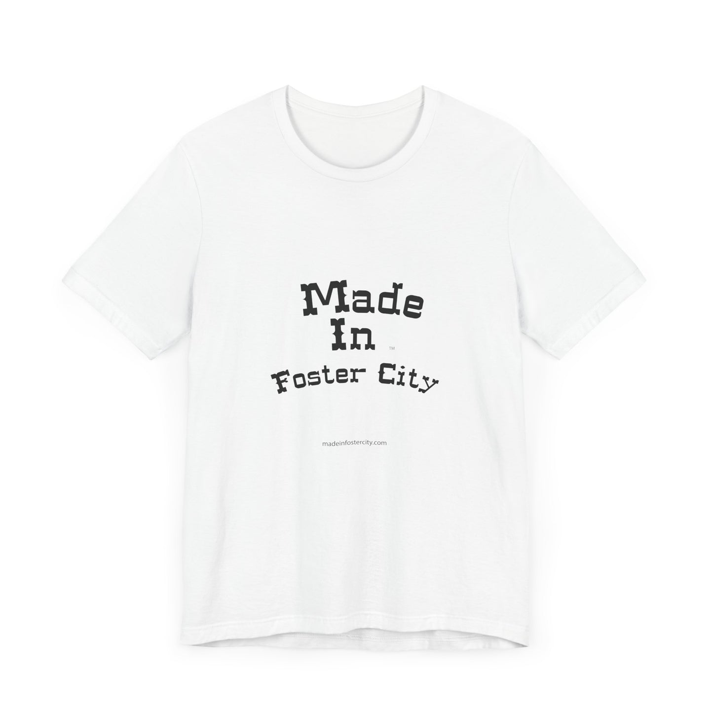 Made in Foster City Unisex Jersey Tee - Casual California Style