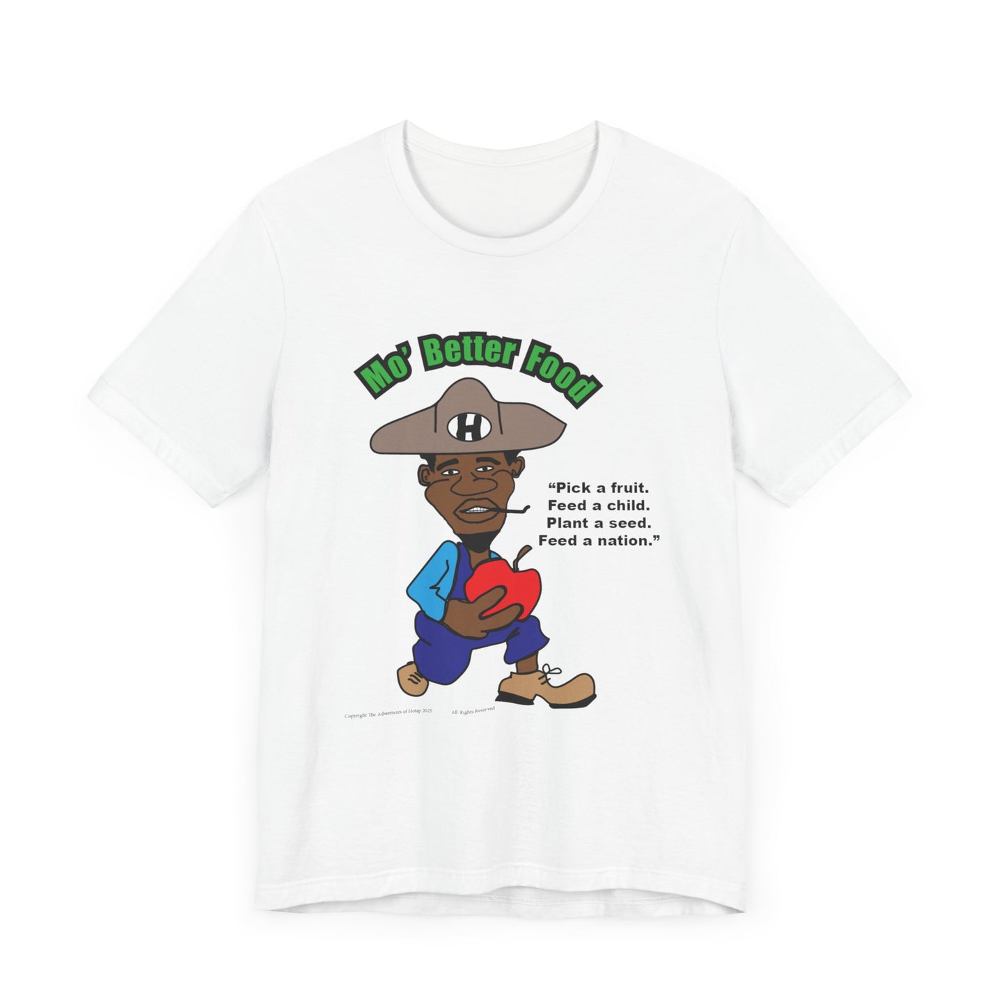 Mo' Better Food Unisex Short Sleeve Tee - Inspirational Gardening Shirt