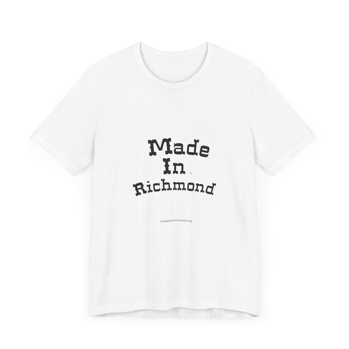 Made in Richmond  on a Unisex Jersey Tee - Casual California Style