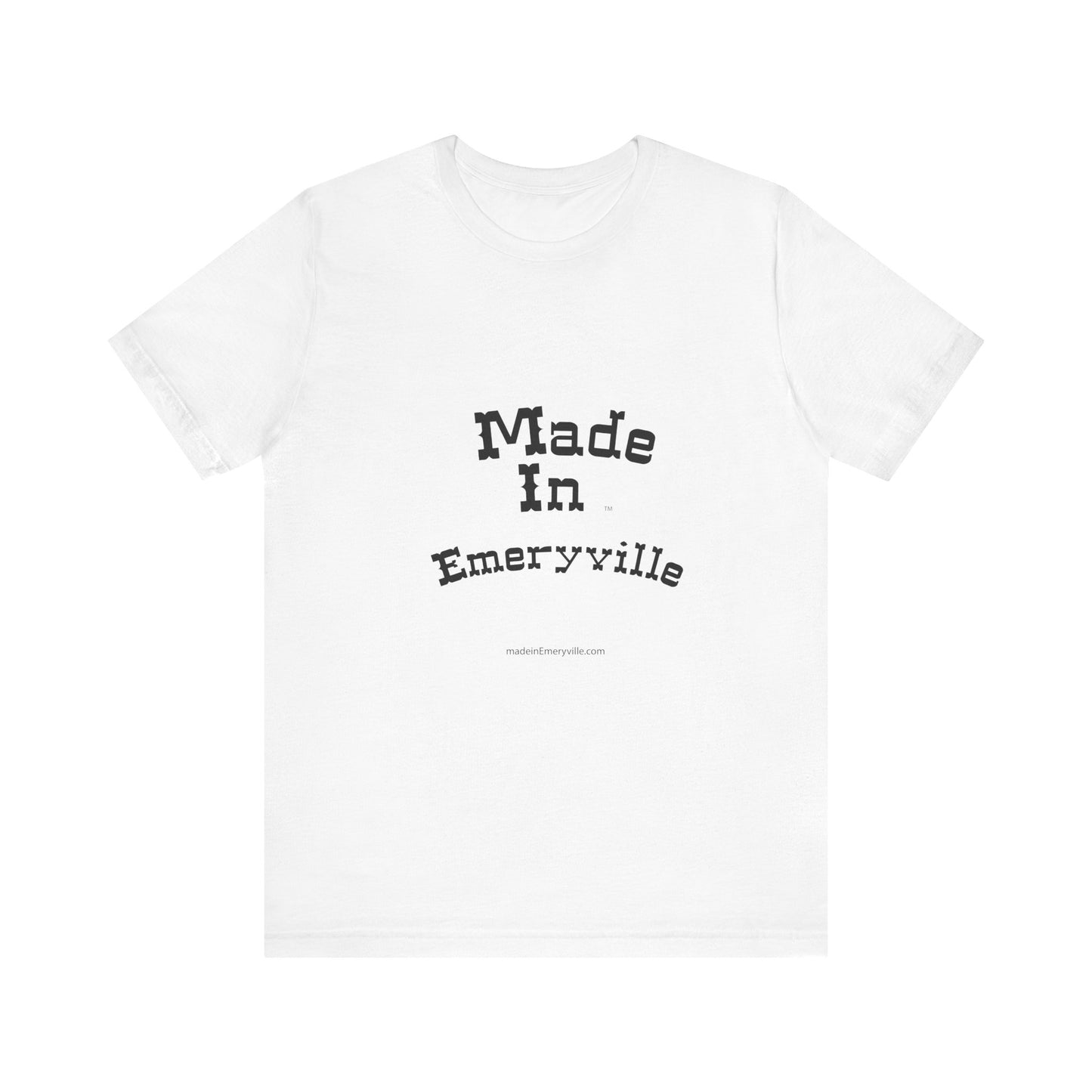 Made in Emeryville- Unisex Jersey Tee - Casual California Style