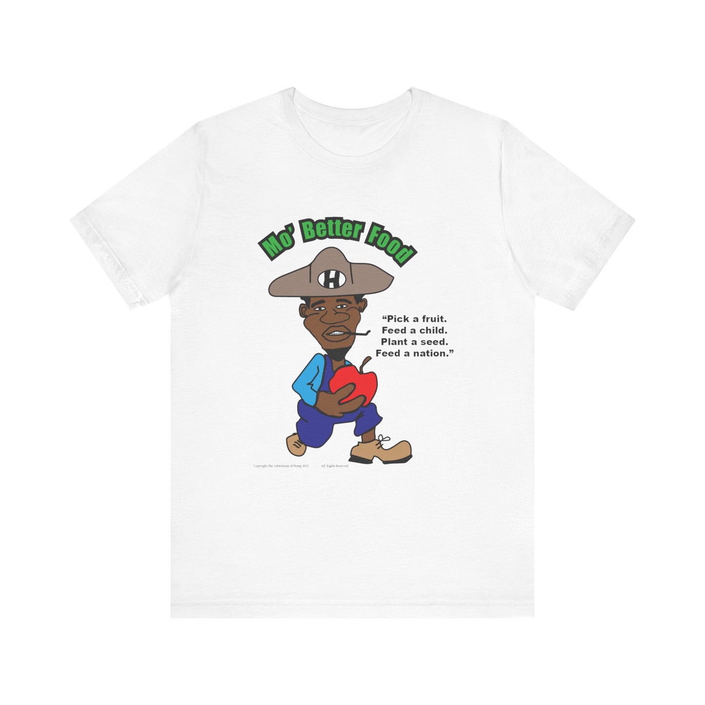 Mo' Better Food Unisex Short Sleeve Tee - Inspirational Gardening Shirt